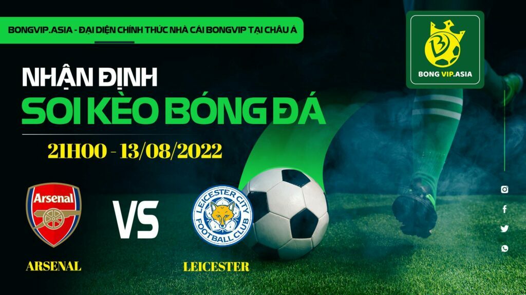 Soi kèo Bongvip Arsenal vs Leicester