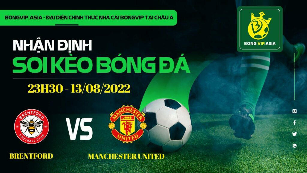 Soi kèo Bongvip Brentford vs Manchester United