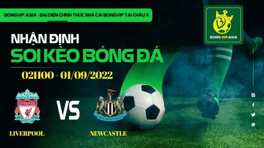 Soi kèo Bongvip Liverpool vs Newcastle