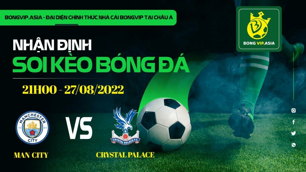 Soi kèo Bongvip Manchester City vs Crystal Palace