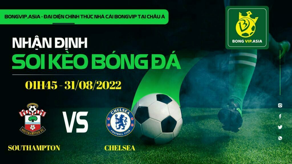 Soi kèo Bongvip Southampton vs Chelsea