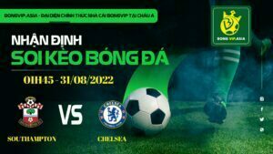 Bongvip soi kèo Southampton vs Chelsea