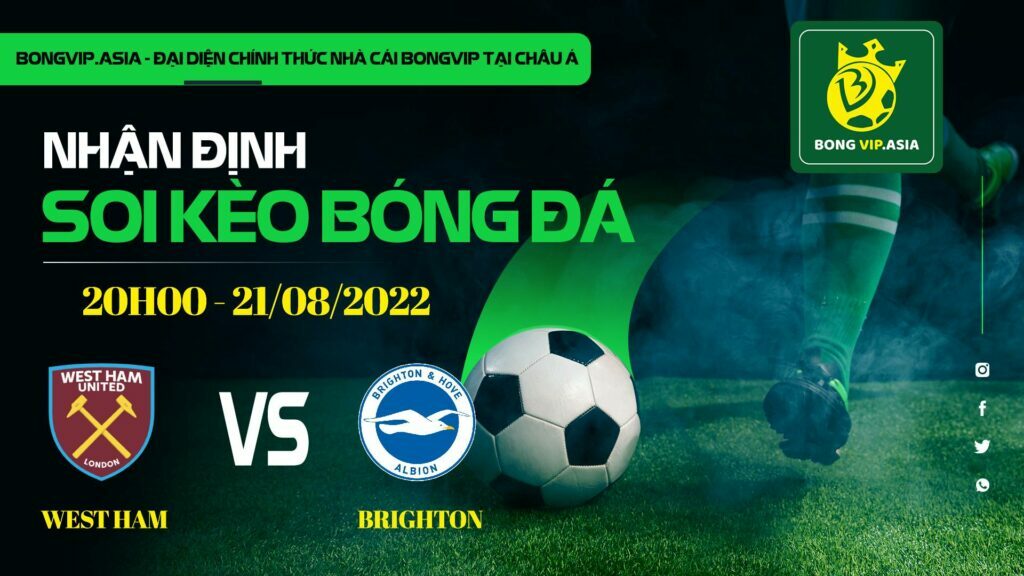 Soi kèo Bongvip West Ham vs Brighton