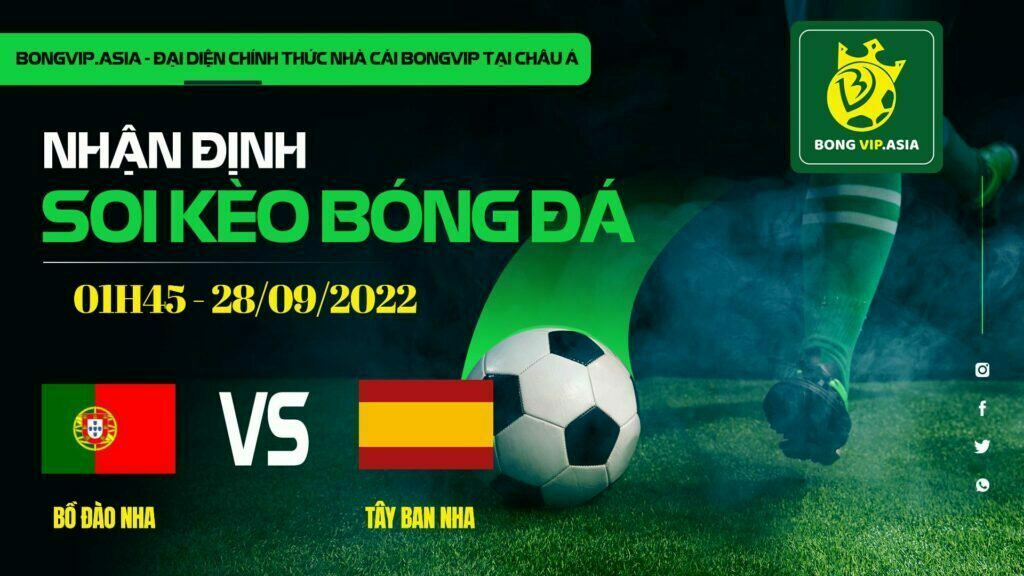 Soi kèo Bongvip Bồ Đào Nha vs Tây Ban Nha