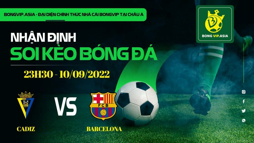 Soi kèo Bongvip Cadiz vs Barcelona