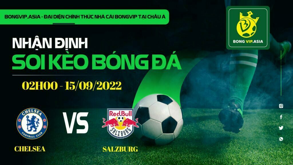 Soi kèo Bongvip Chelsea vs Salzburg