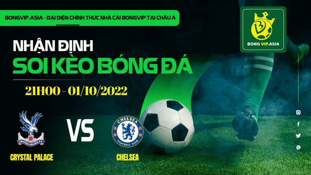 Soi kèo Bongvip Crystal Palace vs Chelsea