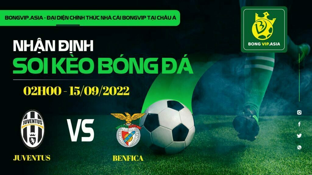 Soi kèo Bongvip Juventus vs Benfica