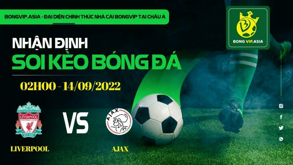 Soi kèo Bongvip Liverpool vs Ajax