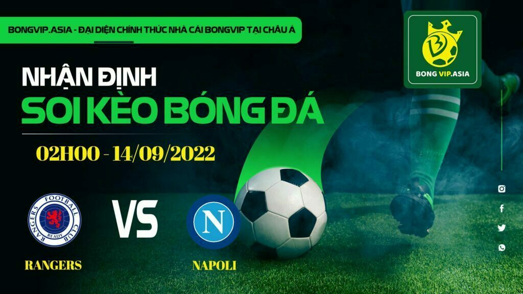 Soi kèo Bongvip Rangers vs Napoli