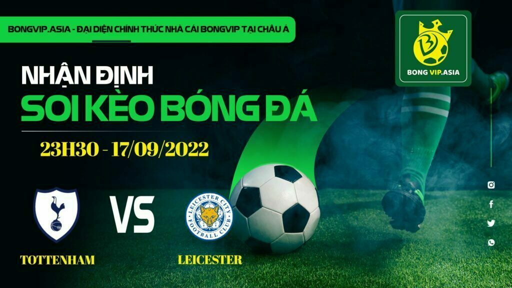 Soi kèo Bongvip Tottenham vs Leicester