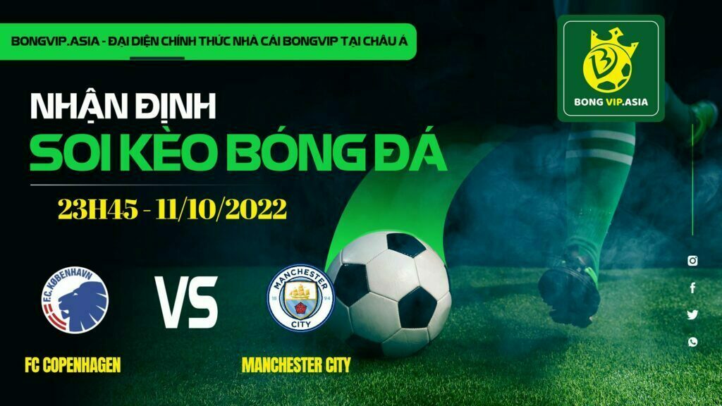 Soi kèo Bongvip FC Copenhagen vs Manchester City