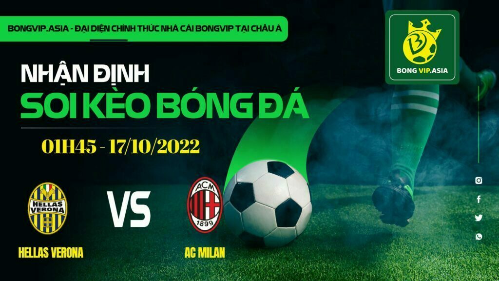 Soi kèo Bongvip Hellas Verona vs AC Milan