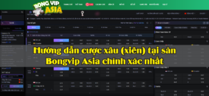 cách cược xiên tại BONGVIP ASIA