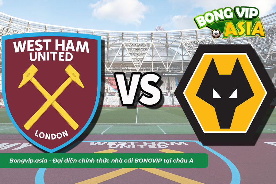 Soi kèo wolves vs west ham 14/1