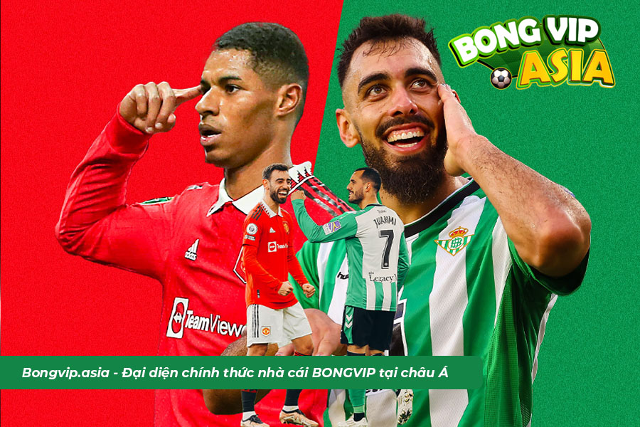 Đội hình thi đấu giữa MU vs Real Betis